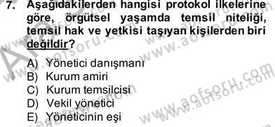 İş Ortamında Protokol Ve Davranış Kuralları Dersi 2013 - 2014 Yılı (Vize) Ara Sınavı 7. Soru