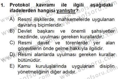 İş Ortamında Protokol Ve Davranış Kuralları Dersi 2014 - 2015 Yılı (Vize) Ara Sınav Soruları 1. Soru