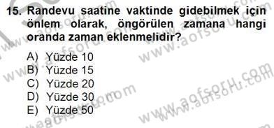 İş Ortamında Protokol Ve Davranış Kuralları Dersi 2014 - 2015 Yılı (Vize) Ara Sınav Soruları 15. Soru