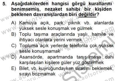 İş Ortamında Protokol Ve Davranış Kuralları Dersi 2014 - 2015 Yılı (Vize) Ara Sınav Soruları 5. Soru