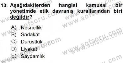 İş Ortamında Protokol Ve Davranış Kuralları Dersi 2015 - 2016 Yılı (Vize) Ara Sınav Soruları 13. Soru