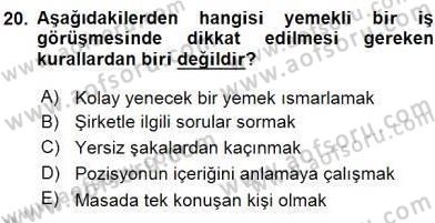 İş Ortamında Protokol Ve Davranış Kuralları Dersi 2015 - 2016 Yılı (Vize) Ara Sınav Soruları 20. Soru