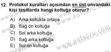 İş Ortamında Protokol Ve Davranış Kuralları Dersi 2015 - 2016 Yılı (Final) Dönem Sonu Sınavı 12. Soru