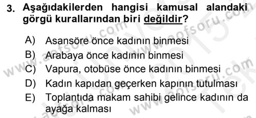 İş Ortamında Protokol Ve Davranış Kuralları Dersi 2015 - 2016 Yılı Tek Ders Sınav Soruları 3. Soru