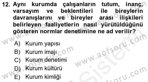 İş Ortamında Protokol Ve Davranış Kuralları Dersi 2017 - 2018 Yılı (Vize) Ara Sınav Soruları 12. Soru