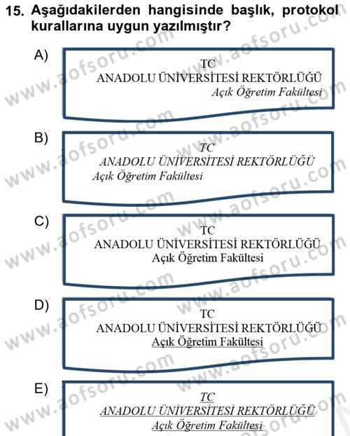 İş Ortamında Protokol Ve Davranış Kuralları Dersi 2017 - 2018 Yılı (Vize) Ara Sınav Soruları 15. Soru