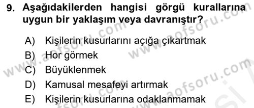 İş Ortamında Protokol Ve Davranış Kuralları Dersi 2017 - 2018 Yılı (Vize) Ara Sınav Soruları 9. Soru