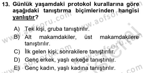 İş Ortamında Protokol Ve Davranış Kuralları Dersi 2021 - 2022 Yılı (Vize) Ara Sınav Soruları 13. Soru