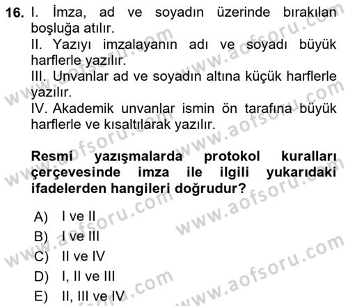 İş Ortamında Protokol Ve Davranış Kuralları Dersi 2021 - 2022 Yılı (Vize) Ara Sınav Soruları 16. Soru