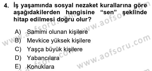 İş Ortamında Protokol Ve Davranış Kuralları Dersi 2021 - 2022 Yılı (Vize) Ara Sınav Soruları 4. Soru