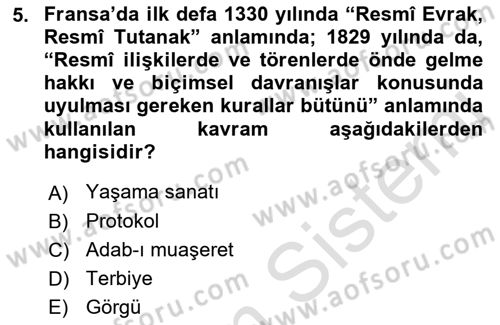 İş Ortamında Protokol Ve Davranış Kuralları Dersi 2021 - 2022 Yılı (Vize) Ara Sınav Soruları 5. Soru