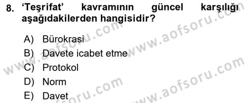 İş Ortamında Protokol Ve Davranış Kuralları Dersi 2021 - 2022 Yılı (Vize) Ara Sınav Soruları 8. Soru