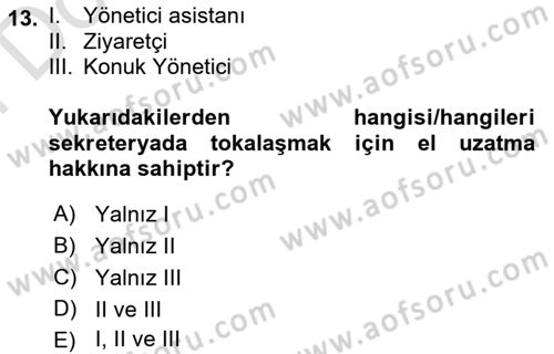 İş Ortamında Protokol Ve Davranış Kuralları Dersi 2021 - 2022 Yılı (Final) Dönem Sonu Sınav Soruları 13. Soru