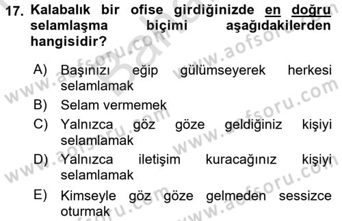 İş Ortamında Protokol Ve Davranış Kuralları Dersi 2021 - 2022 Yılı (Final) Dönem Sonu Sınav Soruları 17. Soru