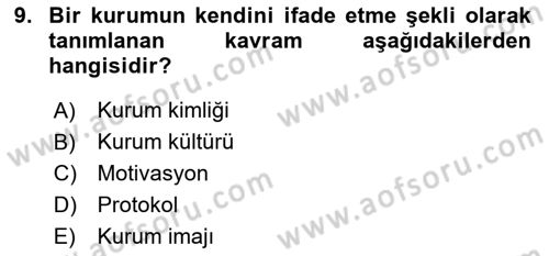 İş Ortamında Protokol Ve Davranış Kuralları Dersi 2023 - 2024 Yılı (Vize) Ara Sınav Soruları 9. Soru