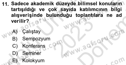 İş Ortamında Protokol Ve Davranış Kuralları Dersi 2023 - 2024 Yılı (Final) Dönem Sonu Sınav Soruları 11. Soru
