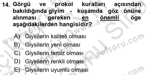 İş Ortamında Protokol Ve Davranış Kuralları Dersi 2023 - 2024 Yılı (Final) Dönem Sonu Sınav Soruları 14. Soru