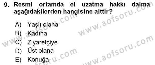 İş Ortamında Protokol Ve Davranış Kuralları Dersi 2023 - 2024 Yılı (Final) Dönem Sonu Sınav Soruları 9. Soru