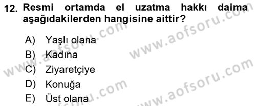 İş Ortamında Protokol Ve Davranış Kuralları Dersi 2025 - 2026 Yılı (Final) Dönem Sonu Sınav Soruları 12. Soru