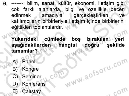 İş Ortamında Protokol Ve Davranış Kuralları Dersi 2025 - 2026 Yılı (Final) Dönem Sonu Sınav Soruları 6. Soru