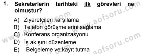 Yönetici Asistanlığı Dersi 2012 - 2013 Yılı (Vize) Ara Sınav Soruları 1. Soru