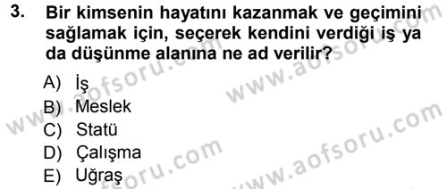 Yönetici Asistanlığı Dersi Ara Sınavı Deneme Sınav Soruları 3. Soru