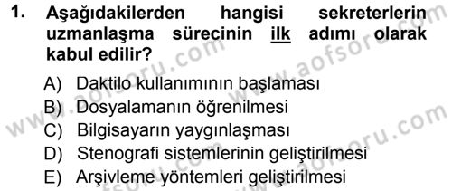 Yönetici Asistanlığı Dersi 2012 - 2013 Yılı (Final) Dönem Sonu Sınav Soruları 1. Soru