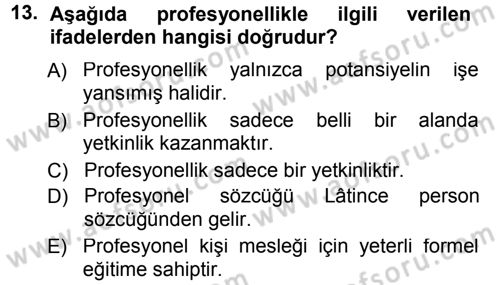 Yönetici Asistanlığı Dersi 2012 - 2013 Yılı (Final) Dönem Sonu Sınav Soruları 13. Soru