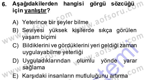 Yönetici Asistanlığı Dersi 2013 - 2014 Yılı (Vize) Ara Sınav Soruları 6. Soru