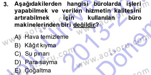 Yönetici Asistanlığı Dersi 2013 - 2014 Yılı (Final) Dönem Sonu Sınav Soruları 3. Soru