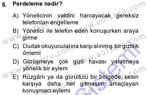 Yönetici Asistanlığı Dersi 2013 - 2014 Yılı (Final) Dönem Sonu Sınav Soruları 5. Soru