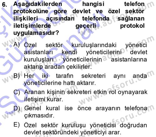 Yönetici Asistanlığı Dersi 2013 - 2014 Yılı (Final) Dönem Sonu Sınav Soruları 6. Soru
