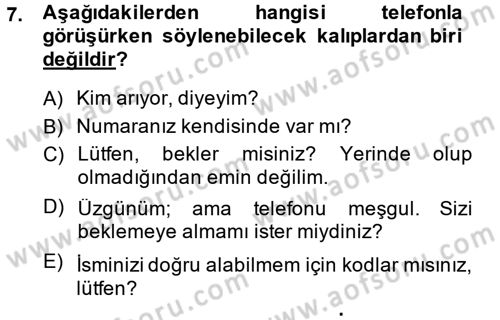 Yönetici Asistanlığı Dersi 2013 - 2014 Yılı (Final) Dönem Sonu Sınav Soruları 7. Soru