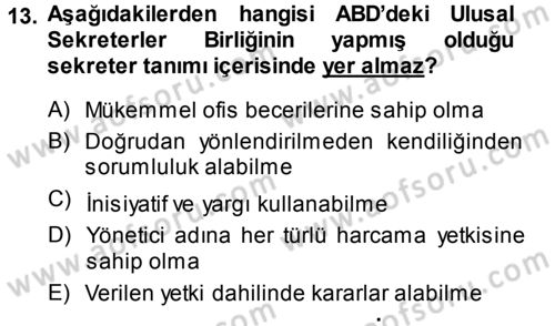 Yönetici Asistanlığı Dersi 2014 - 2015 Yılı (Vize) Ara Sınav Soruları 13. Soru