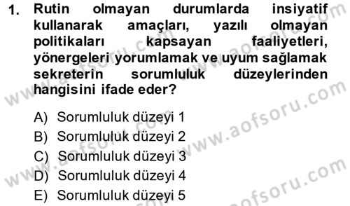 Yönetici Asistanlığı Dersi 2014 - 2015 Yılı (Final) Dönem Sonu Sınav Soruları 1. Soru