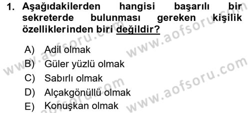 Yönetici Asistanlığı Dersi 2015 - 2016 Yılı (Final) Dönem Sonu Sınav Soruları 1. Soru