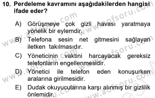 Yönetici Asistanlığı Dersi 2016 - 2017 Yılı (Final) Dönem Sonu Sınav Soruları 10. Soru