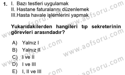 Yönetici Asistanlığı Dersi 2018 - 2019 Yılı 3 Ders Sınav Soruları 1. Soru
