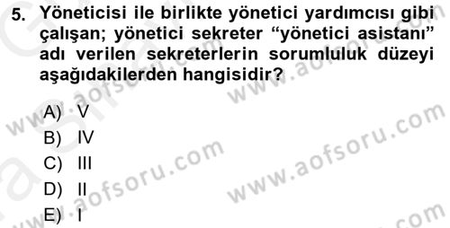 Yönetici Asistanlığı Dersi Ara Sınavı Deneme Sınav Soruları 5. Soru