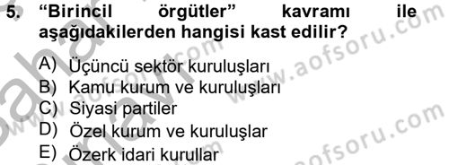 Kamu Özel Kesim Yapısı Ve İlişkileri Dersi 2012 - 2013 Yılı (Vize) Ara Sınavı 5. Soru