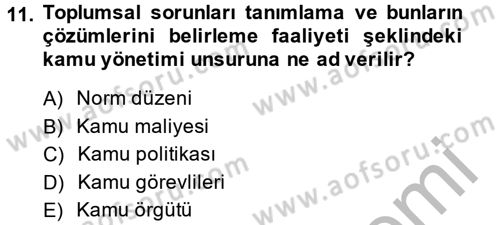 Kamu Özel Kesim Yapısı Ve İlişkileri Dersi 2013 - 2014 Yılı (Vize) Ara Sınavı 11. Soru