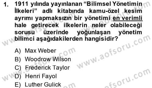 Kamu Özel Kesim Yapısı Ve İlişkileri Dersi 2013 - 2014 Yılı (Final) Dönem Sonu Sınavı 1. Soru