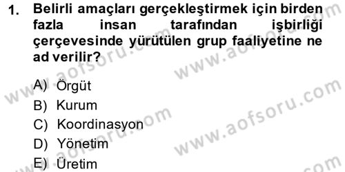 Kamu Özel Kesim Yapısı Ve İlişkileri Dersi 2014 - 2015 Yılı (Vize) Ara Sınavı 1. Soru