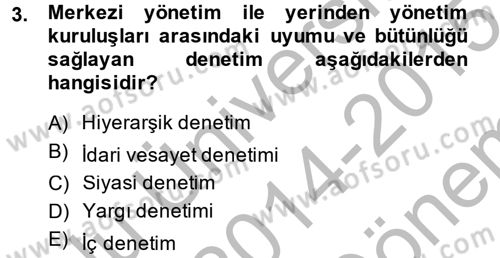 Kamu Özel Kesim Yapısı Ve İlişkileri Dersi 2014 - 2015 Yılı (Final) Dönem Sonu Sınavı 3. Soru