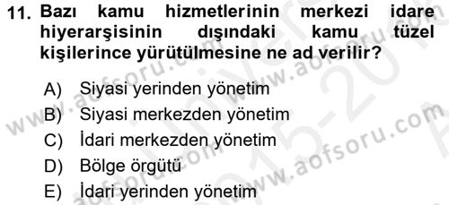 Kamu Özel Kesim Yapısı Ve İlişkileri Dersi 2015 - 2016 Yılı (Vize) Ara Sınavı 11. Soru