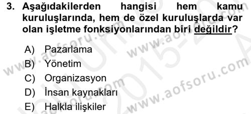 Kamu Özel Kesim Yapısı Ve İlişkileri Dersi 2015 - 2016 Yılı (Vize) Ara Sınavı 3. Soru