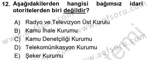 Kamu Özel Kesim Yapısı Ve İlişkileri Dersi 2015 - 2016 Yılı (Final) Dönem Sonu Sınavı 12. Soru