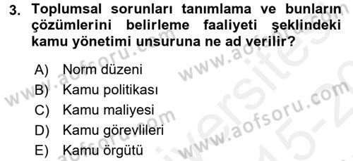 Kamu Özel Kesim Yapısı Ve İlişkileri Dersi 2015 - 2016 Yılı Tek Ders Sınavı 3. Soru