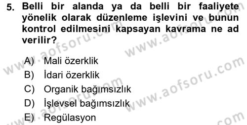 Kamu Özel Kesim Yapısı Ve İlişkileri Dersi 2015 - 2016 Yılı Tek Ders Sınavı 5. Soru