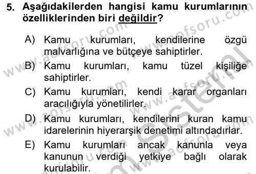 Kamu Özel Kesim Yapısı Ve İlişkileri Dersi 2016 - 2017 Yılı 3 Ders Sınavı 5. Soru